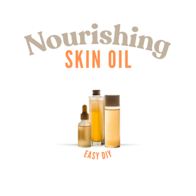 DIY Nourishing Skin Oil