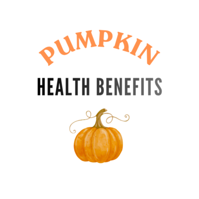 PUMPKIN – AMAZING Health & Beauty Benefits