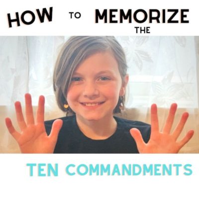 How to Memorize the Ten Commandments