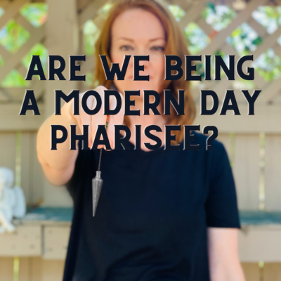 Are We Being A Modern Day Pharisee?