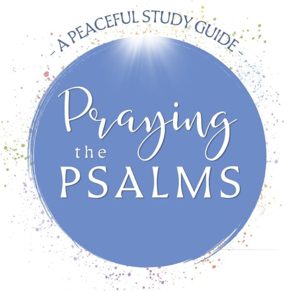 Praying the Psalms - 8 FREE Printable Psalms